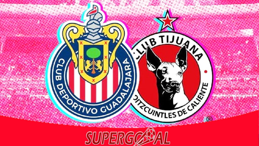GUADALAJARA CHIVAS – CLUB TIJUANA DE CALIENTE