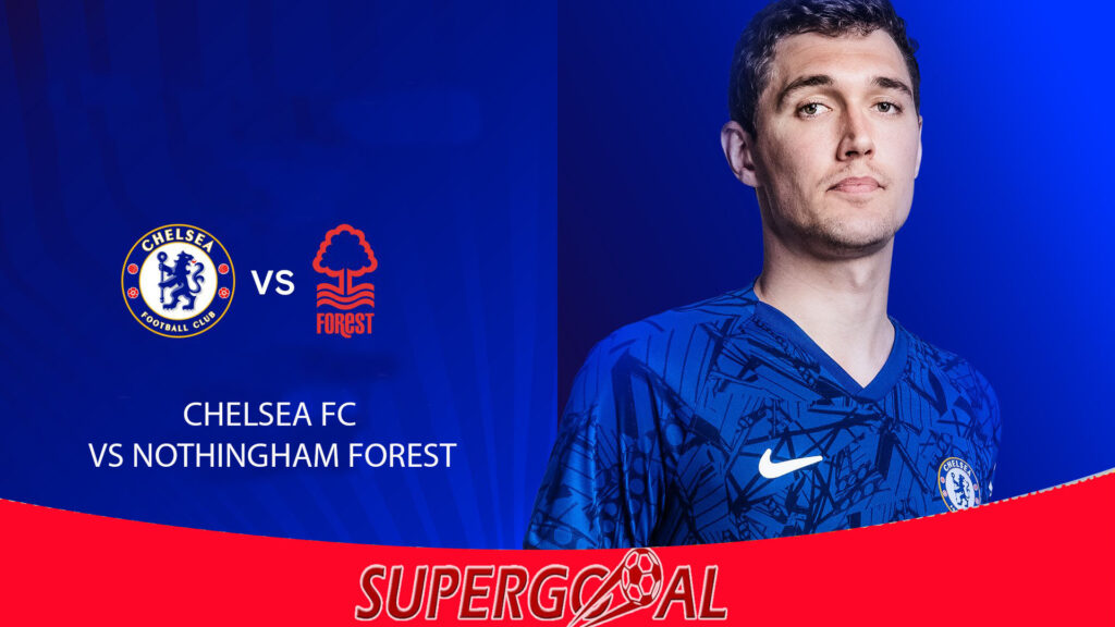 CHELSEA FC – NOTHINGHAM FOREST