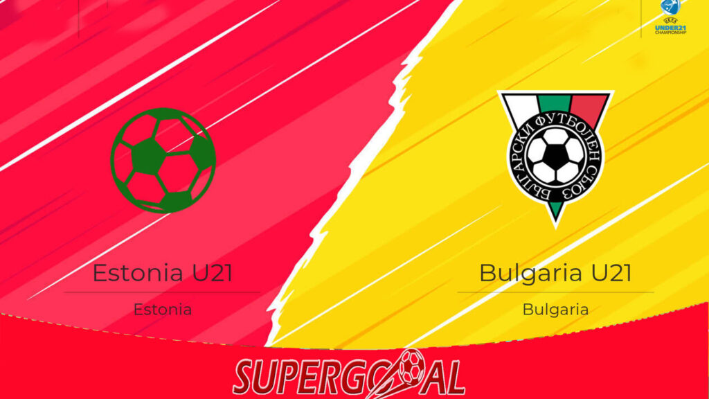 ESTONIE U21 – BULGARIE U21