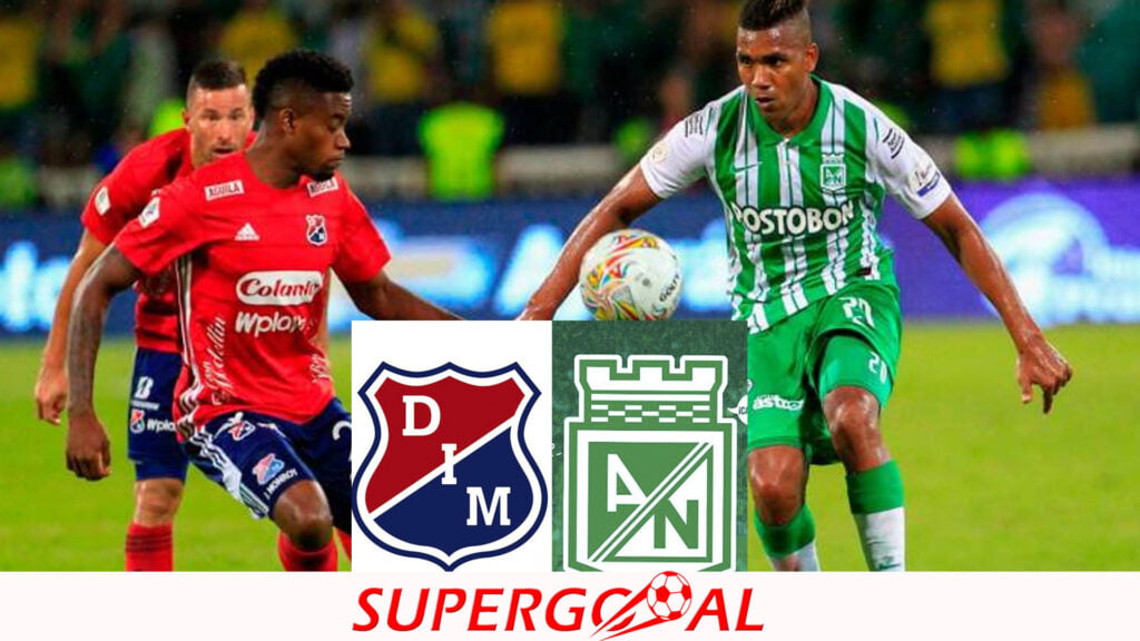 INDEPENDIENTE MEDELLIN – ATLETICO NACIONAL