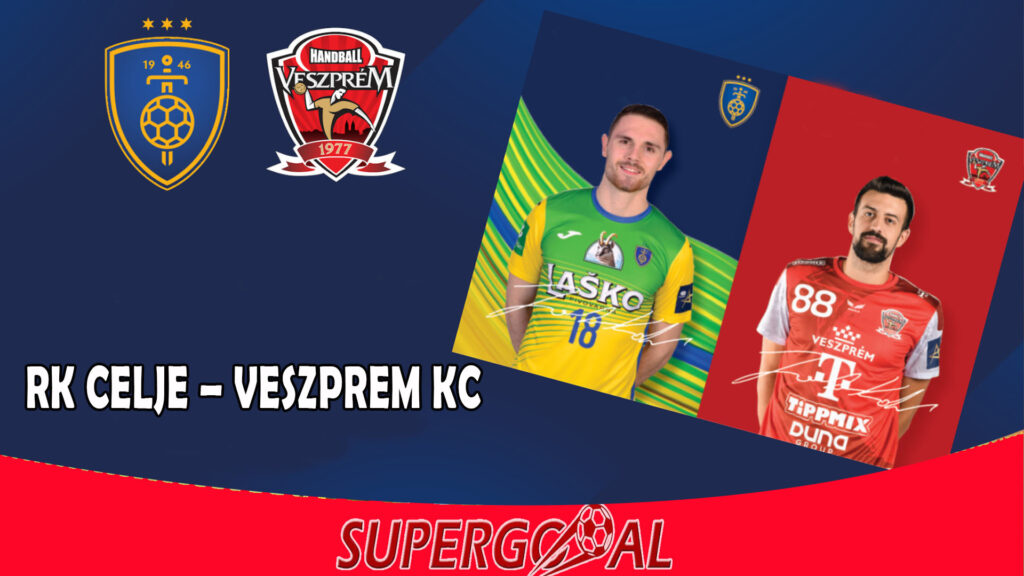 RK CELJE – VESZPREM KC