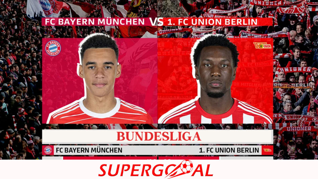 BAYERN MUNOICH – UNION BERLIN