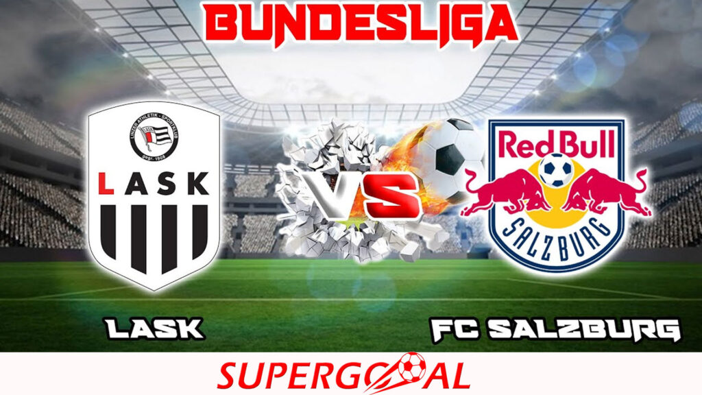 LASK – FC SALZBURG