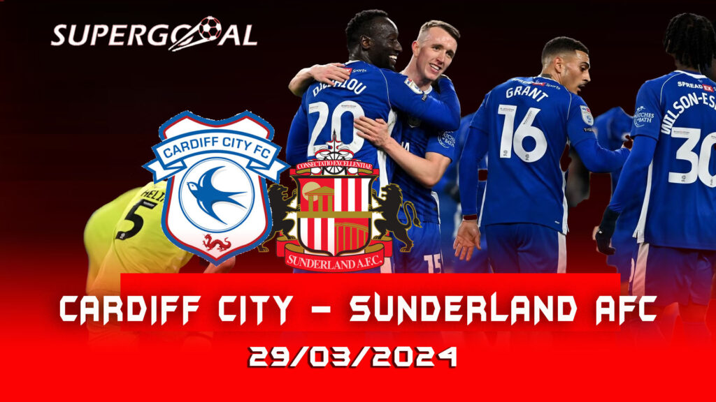 CARDIFF CITY – SUNDERLAND AFC