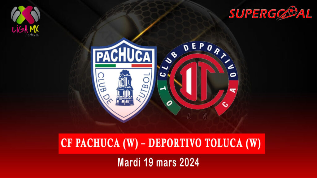 CF PACHUCA W – DEPORTIVO TOLUCA W