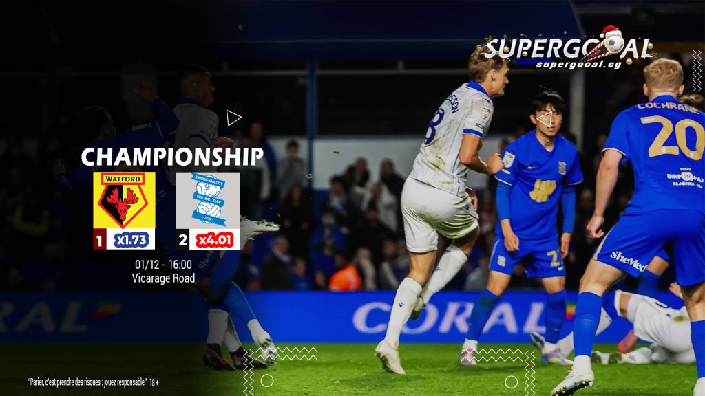 WATFORD FC – BIRMINGHAM CITY